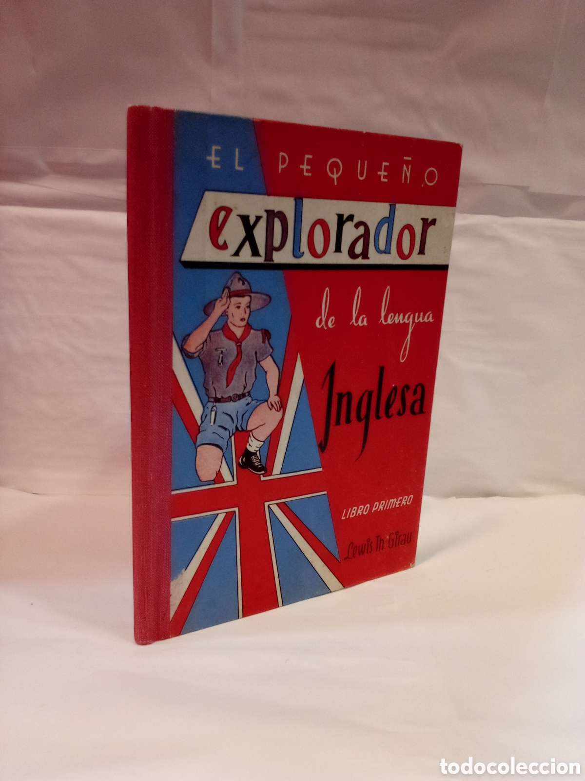 Second hand books: Lewis Th. Girau: El peque&ntilde;o explorador de la lengua Inglesa