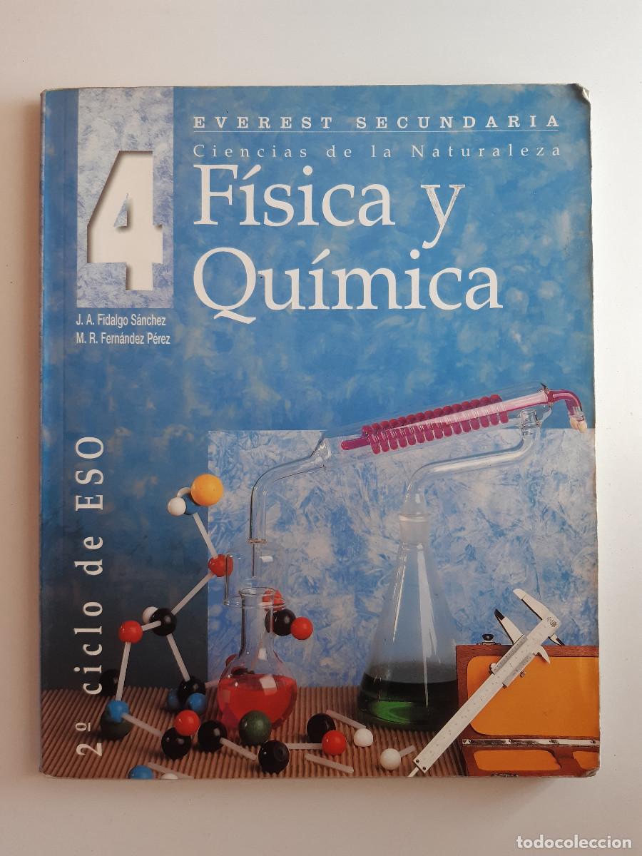 Libros de segunda mano: FISICA Y QUIMICA 4 ESO 2&ordm; CICLO Fidalgo Sanchez Fernandez Perez EVEREST 1997 LIBRO DE TEXTO TM