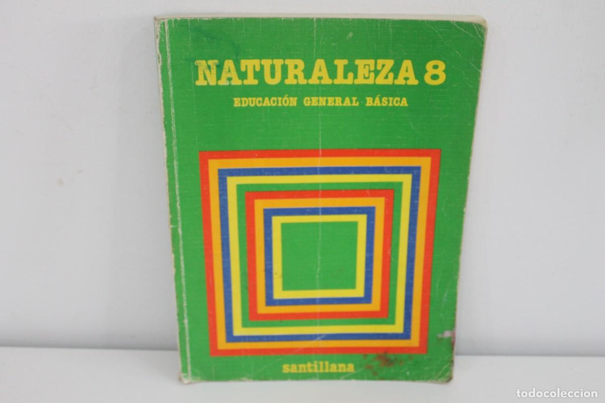 Libros de segunda mano: NATURALEZA 8 EDUCACION GENERAL BASICA SANTILLANA 1984