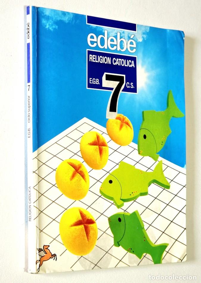 Libros de segunda mano: RELIGI&Oacute;N CAT&Oacute;LICA 7 E.G.B. - VV.AA.
