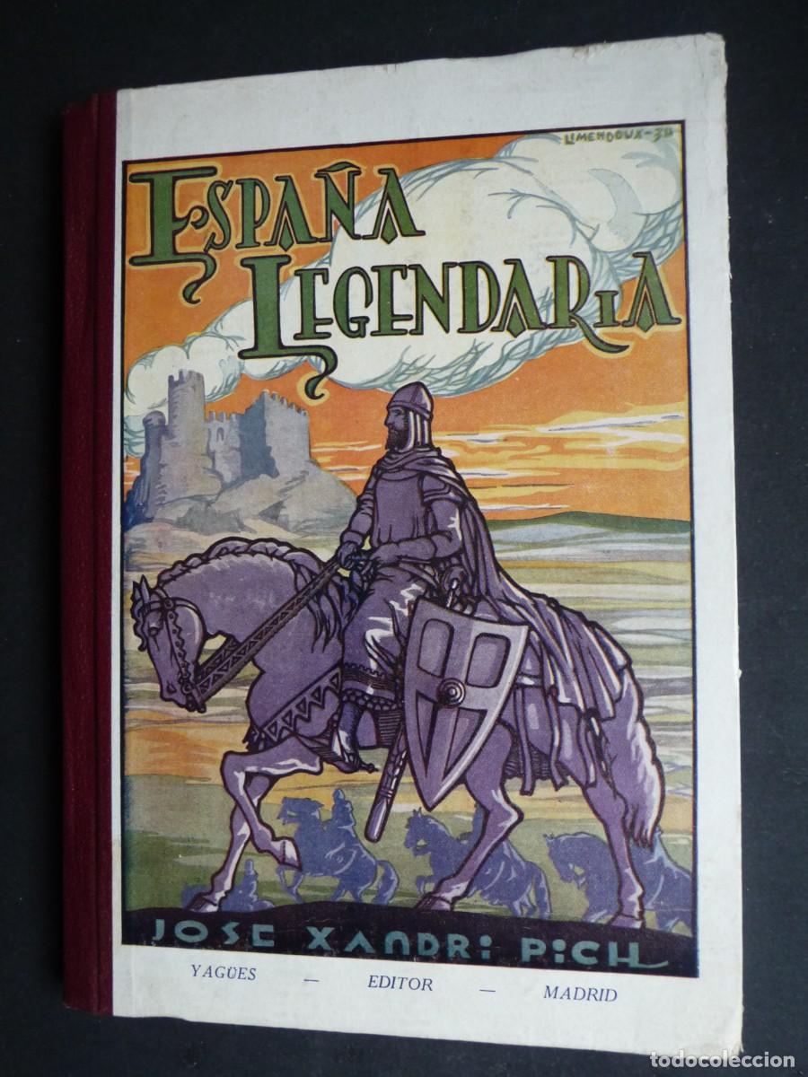 Libri di seconda mano: ESPA&Ntilde;A LEGENDARIA. JOSE XANDRI PICH. A&Ntilde;O 1934