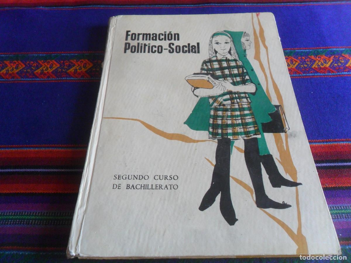 Libros de segunda mano: FALANGE ESPA&Ntilde;OLA FEMENINA FET Y LAS JONS FORMACI&Oacute;N POL&Iacute;TICO-SOCIAL SEGUNDO CURSO BACHILLERATO 1964
