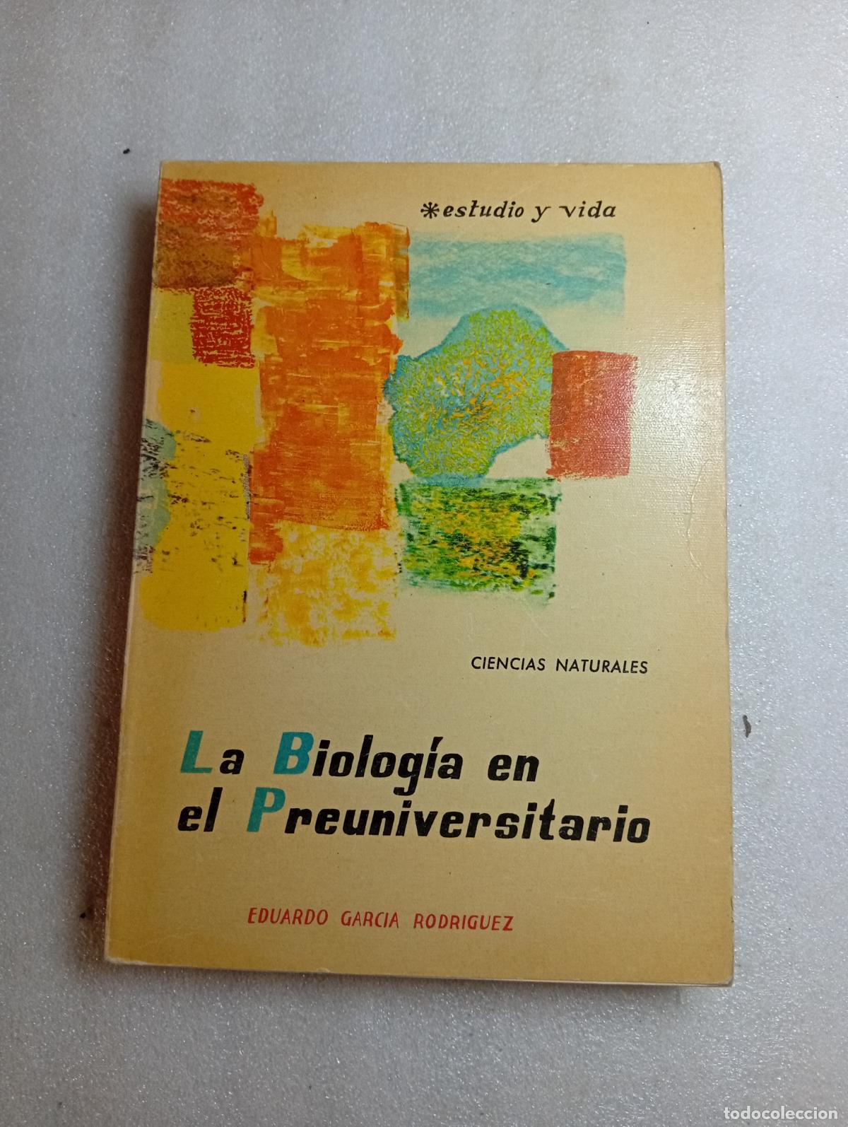 Libros de segunda mano: LA BIOLOG&Iacute;A EN EL PREUNIVERSITARIO - EDUARDO GARC&Iacute;A