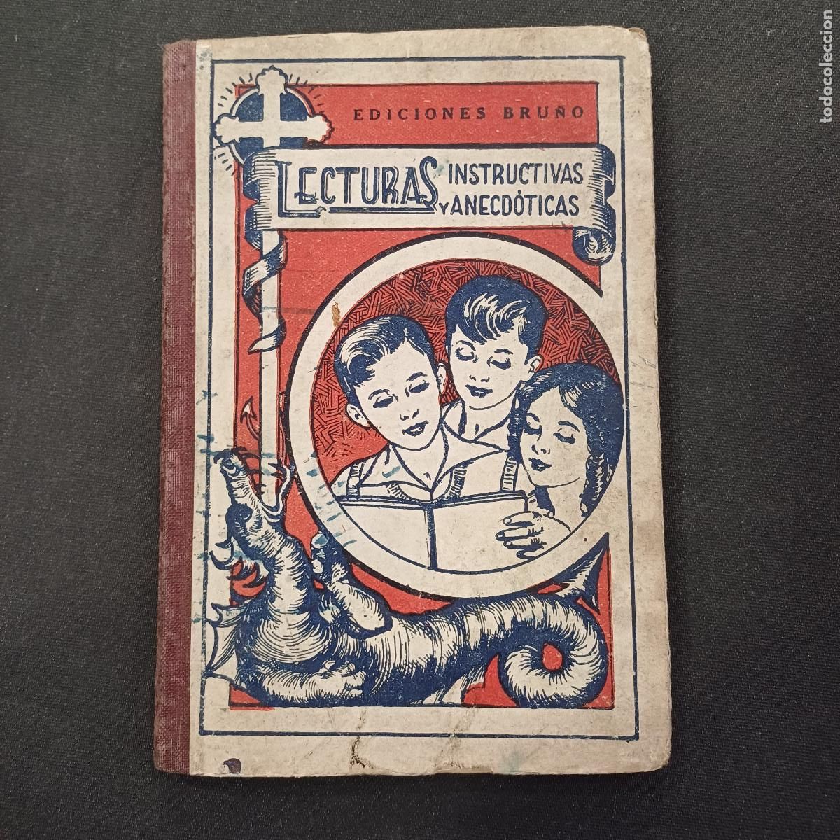 Libros de segunda mano: LECTURAS INSTRUCTIVAS Y ANECDOTICAS/EDICIONES BRU&Ntilde;O. - Foto 1