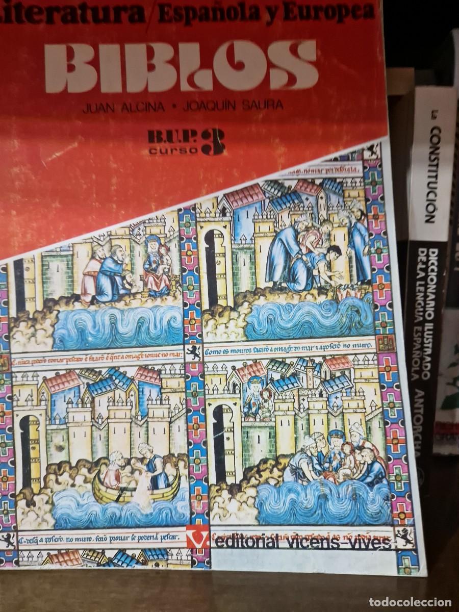 Libros de segunda mano: Libro 3 BUP LITERATURA ESPA&Ntilde;OLA y EUROPEA , BIBLOS, VICENS VIVES Juan Alcina Joaqu&iacute;n Saura a&ntilde;o 1976