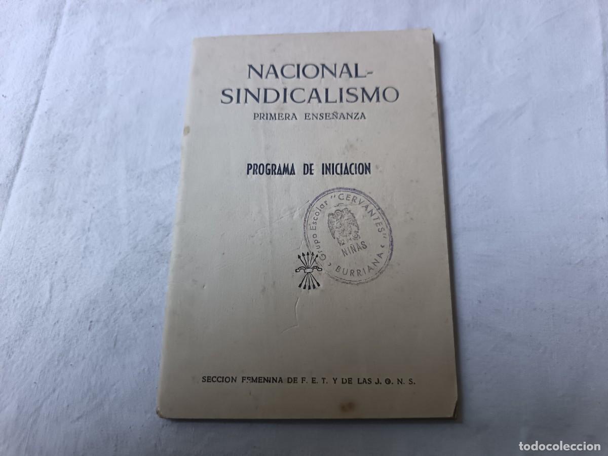 Libros de segunda mano: Nacional Sindicalismo, libro de escuela, Secci&oacute;n Femenina de FET y de las JONS, Fareso, Madrid