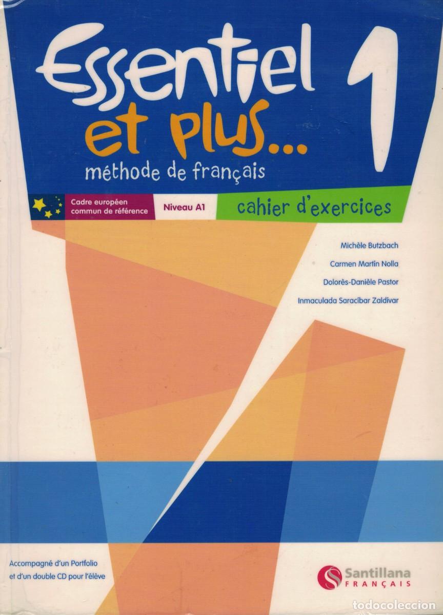 Libros de segunda mano: Essentiel et plus... 1 M&eacute;thode de Fran&ccedil;ais Niveau A1 Livre de l'&eacute;l&egrave;ve cahier d'exercices. Santillana