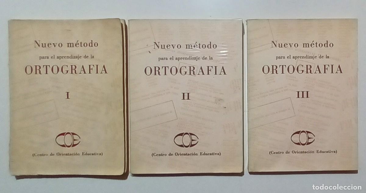 Libros de segunda mano: NUEVO M&Eacute;TODO PARA EL APRENDIZAJE DE LA ORTOGRAF&Iacute;A, TOMOS I, II Y III - CENTRO DE ORIENTACI&Oacute;N EDUCATI