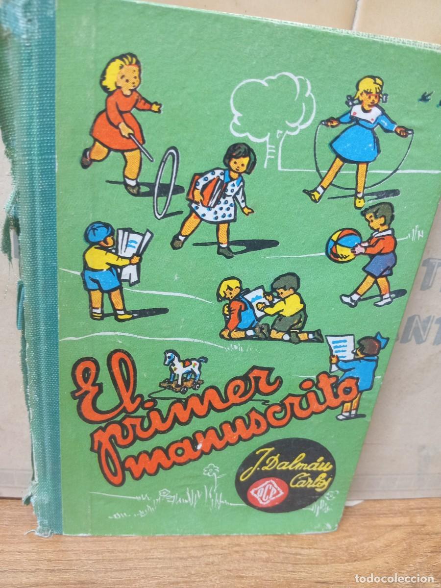 Libri di seconda mano: EL PRIMER MANUSCRITO - J. DALMAU CARLOS - ED DALMAU