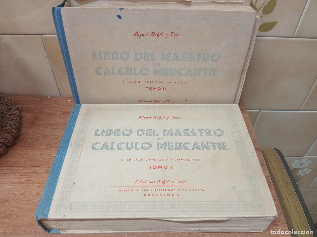 Libri di seconda mano: LIBRO DEL MAESTRO DE CALCULO MERCANTIL - 2 TOMOS - MIGUEL BOFILL