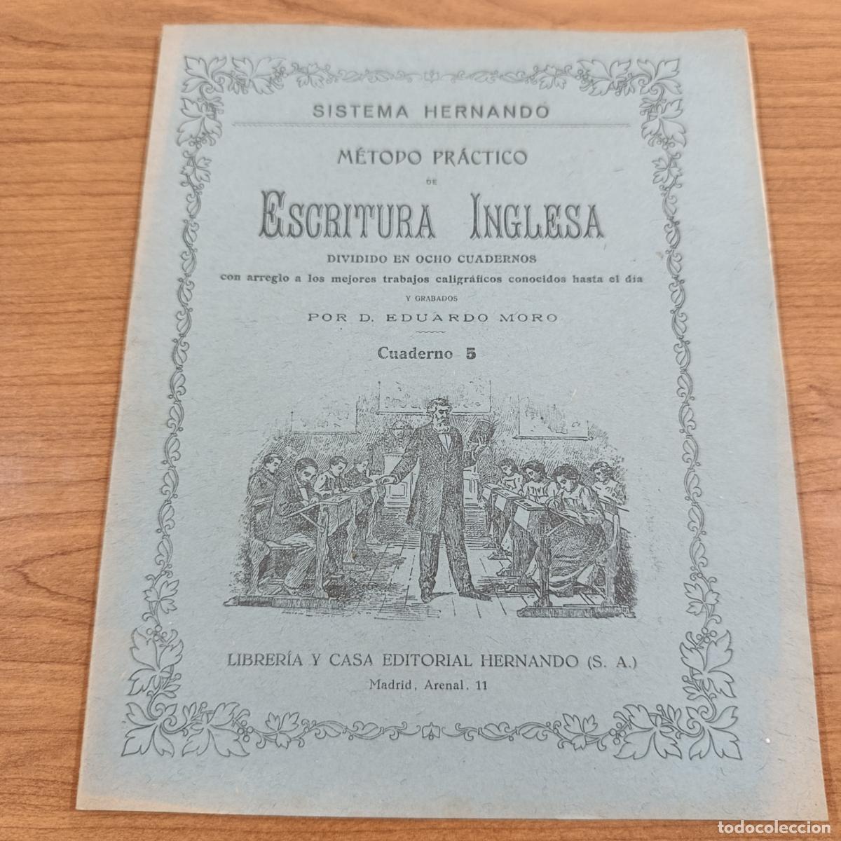 Libros de segunda mano: CARTILLA ESCOLAR. M&Eacute;TODO PR&Aacute;CTICO ESCRITURA INGLESA. EDUARDO MORO. CUADERNO 5. EDIT HERNANDO