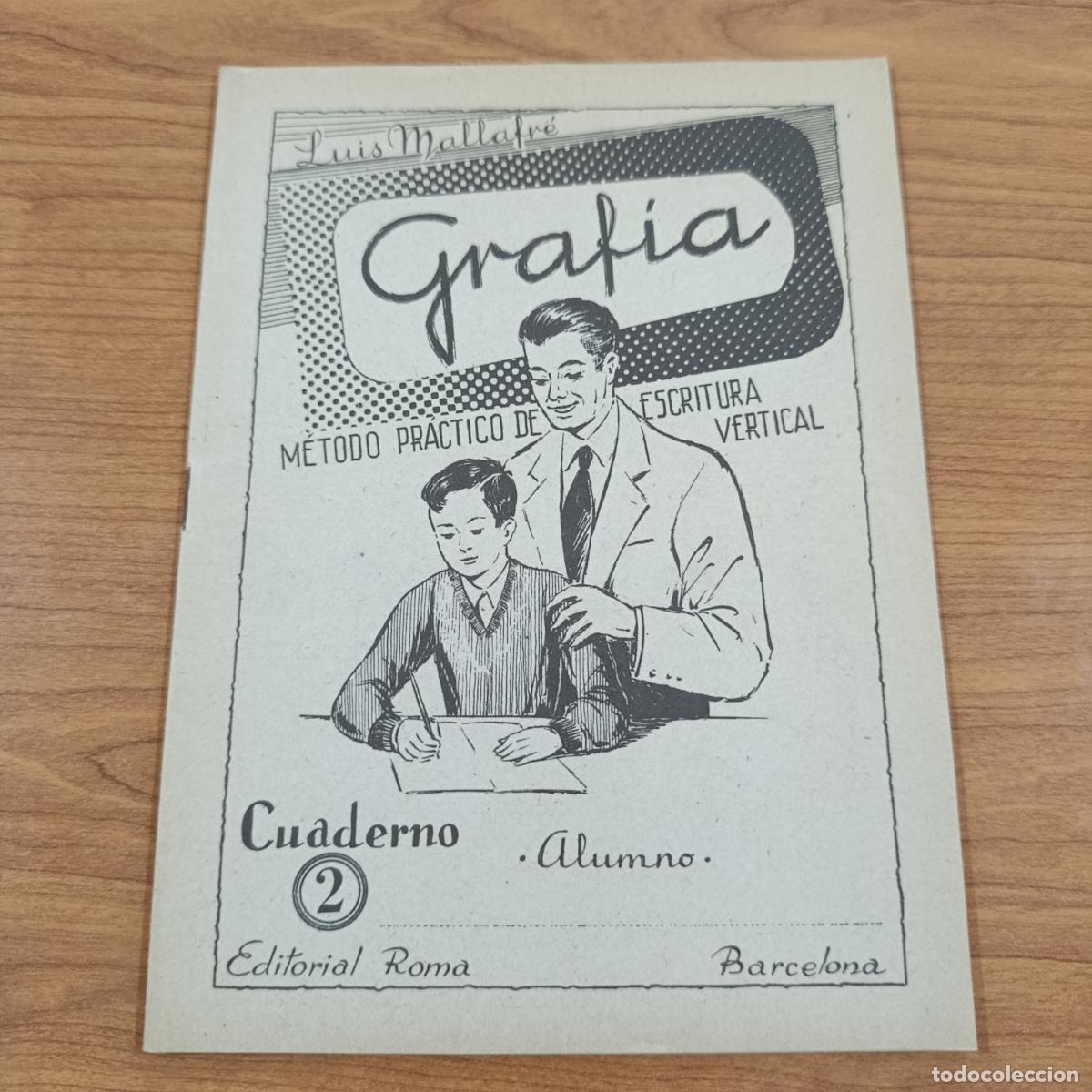 Libros de segunda mano: CARTILLA ESCOLAR. M&Eacute;TODO PR&Aacute;CTICO DE ESCRITURA VERTICAL. CUADERNO 2. LUIS MALLAFR&Eacute;