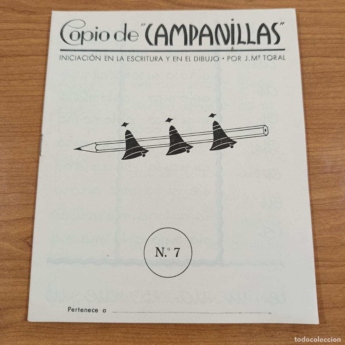 Libros de segunda mano: CARTILLA ESCOLAR. COPIO CAMPANILLAS. INICIACI&Oacute;N ESCRITURA Y EN EL DIBUJO. CUADERNO 7. TORAL