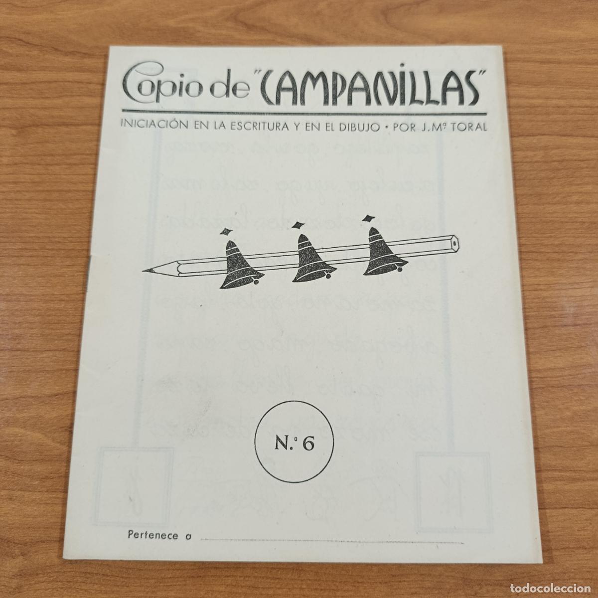 Libros de segunda mano: CARTILLA ESCOLAR. COPIO CAMPANILLAS. INICIACI&Oacute;N ESCRITURA Y EN EL DIBUJO. CUADERNO 6. TORAL