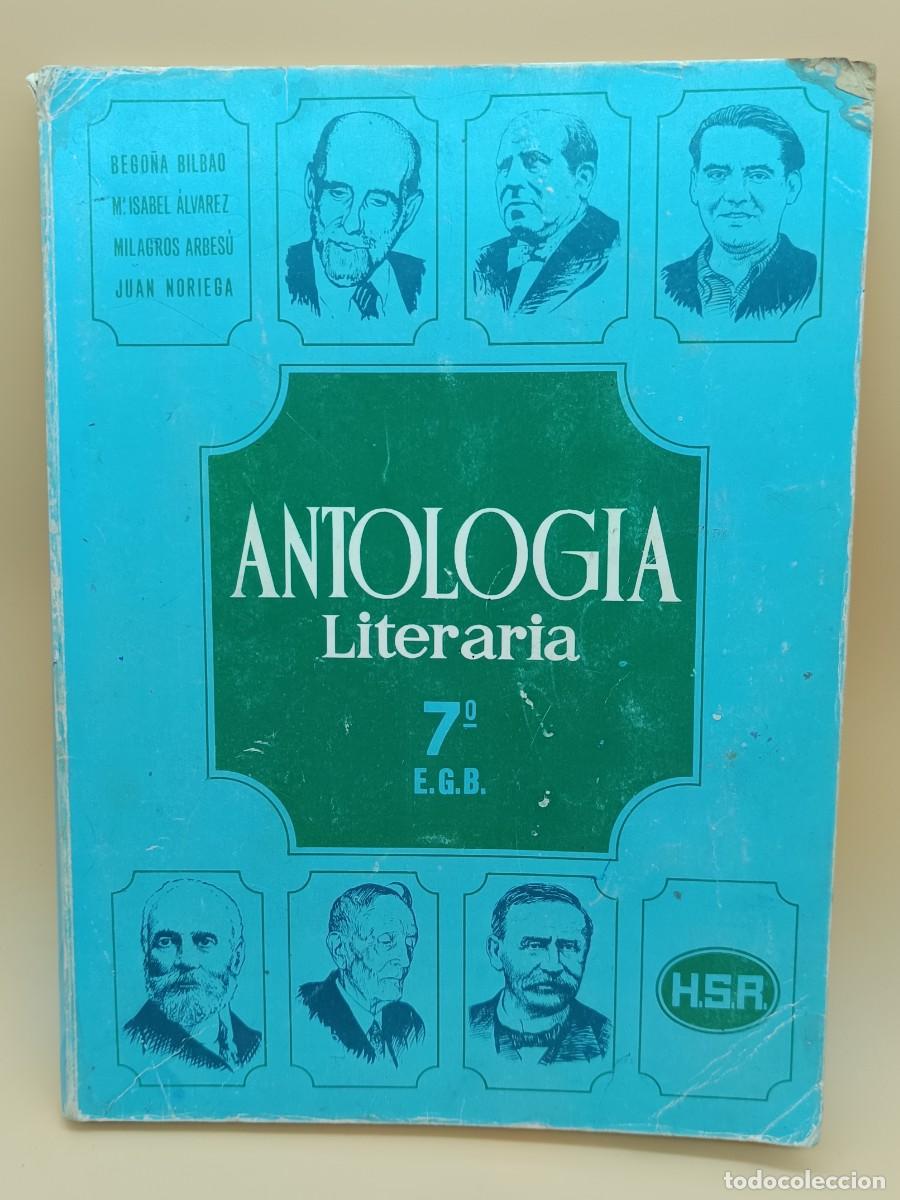 Libros de segunda mano: ANTOLOGIA LITERARIA 7&ordm; DE E.G.B