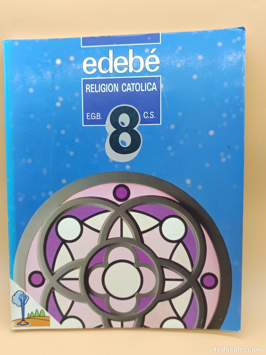 Libros de segunda mano: RELIGION CATOLICA, EDEBE 8&ordm; DE E.G.B - Foto 1