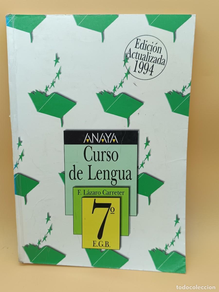 Libros de segunda mano: CURSO DE LENGUA ANAYA 7&ordm; DE E.G.B