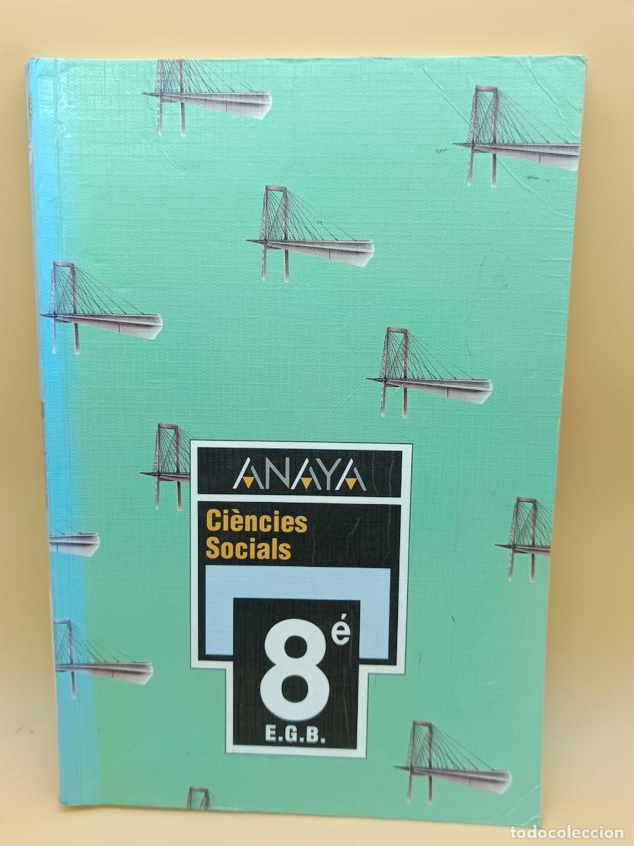 Libros de segunda mano: CIENCIES SOCIALS ANAYA 8&ordm; DE E.G.B