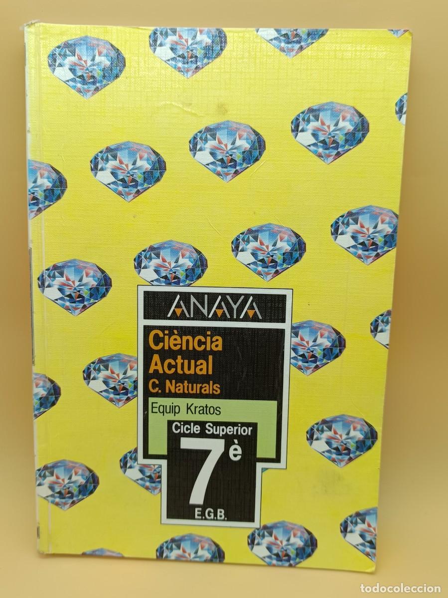 Libros de segunda mano: CIENCIA ACTUAL ANAYA 7&ordm; DE E.G.B