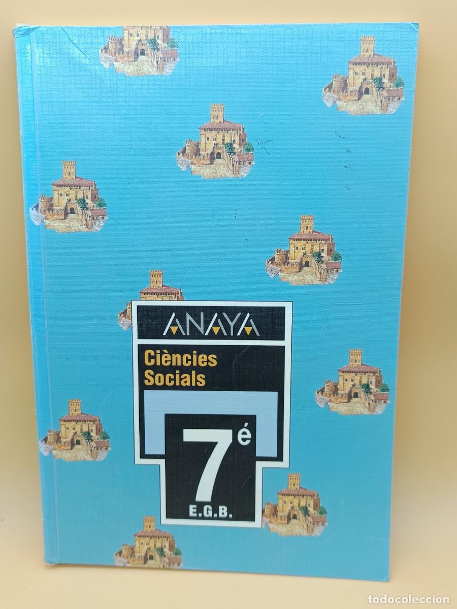 Libros de segunda mano: CIENCIES SOCIALS ANAYA 7&ordm; DE E.G.B