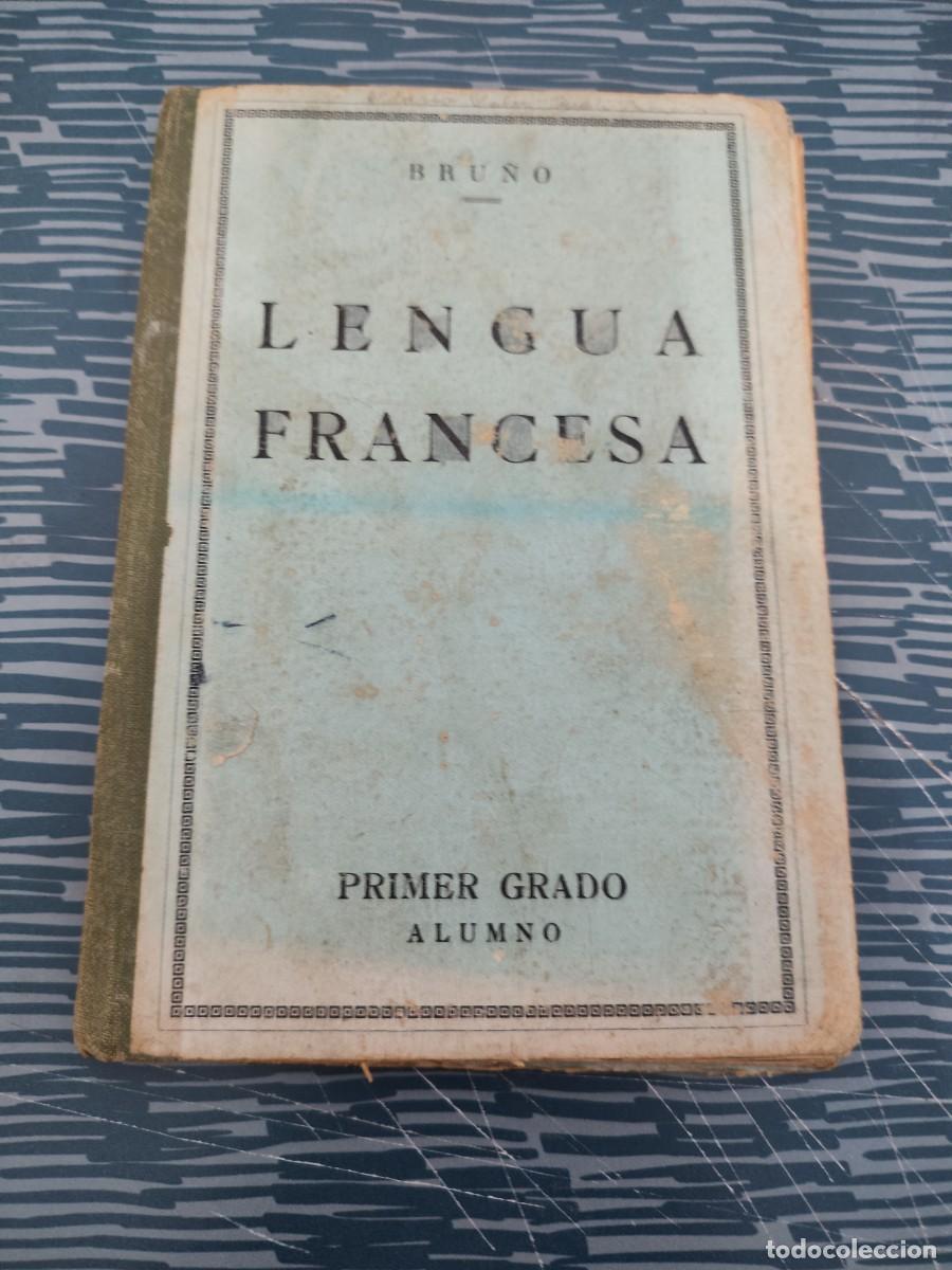 Libros de segunda mano: M&Eacute;TODO INTUITIVO DE LENGUA FRANCESA,PRIMER GRADO,EDICIONES BRU&Ntilde;O,132 P&Aacute;G.