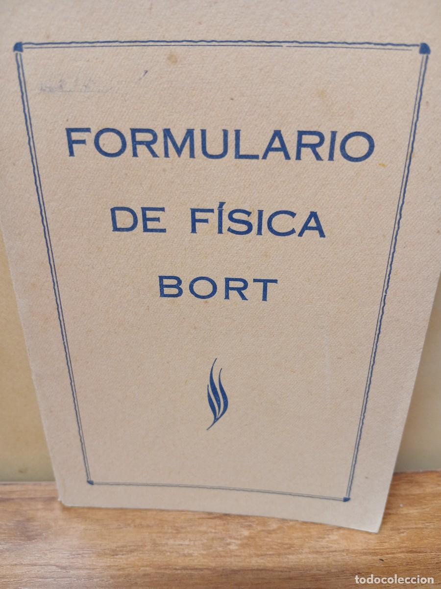 Second hand books: FORMULARIO DE FISICA BORT - SALVADOR ESCRIG ALVAREZ - 1961