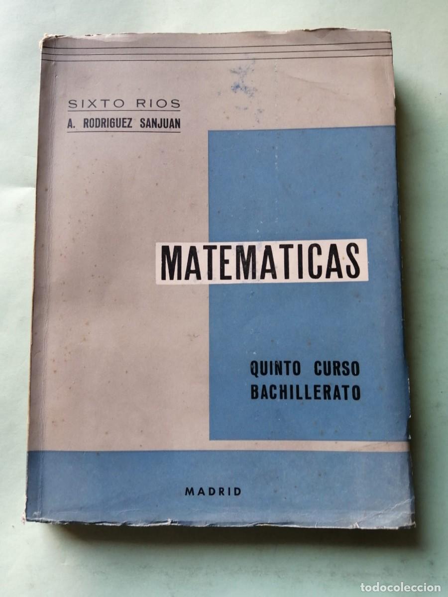 Libros de segunda mano: MATEMATICAS QUINTO CURSO BACHILLERATO (A. RODRIGUEZ SANJUAN)