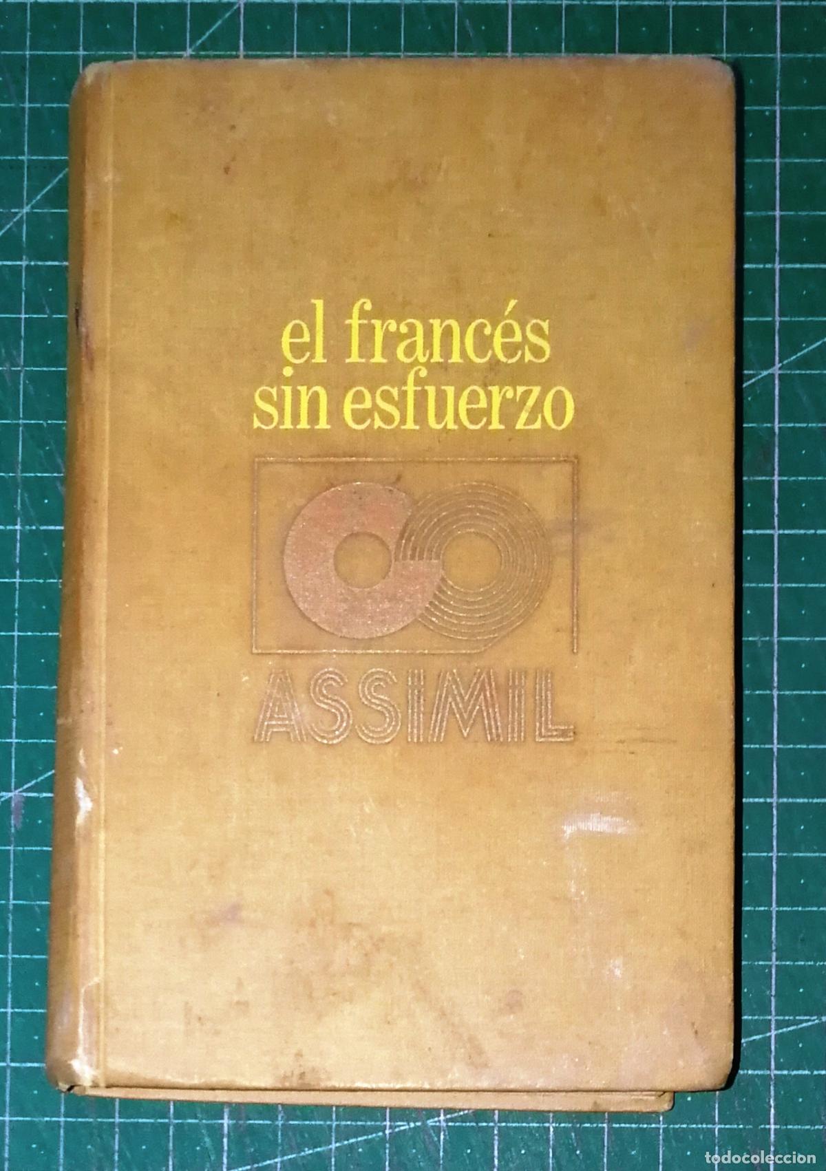 Libros de segunda mano: EL FRANC&Eacute;S SIN ESFUERZO (M&eacute;todo Diario 'Assimil') / por A. Ch&eacute;rel ; Ilustraciones de Pierre Soymie y