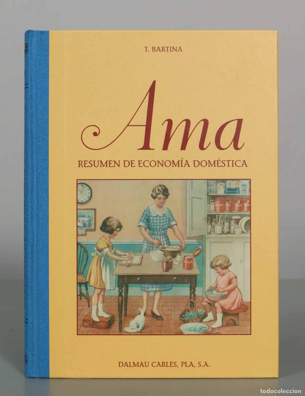 Libros de segunda mano: Ama. Resumen de Econom&iacute;a Dom&eacute;stica - T. Bartina - Dalmau Carles, Pla