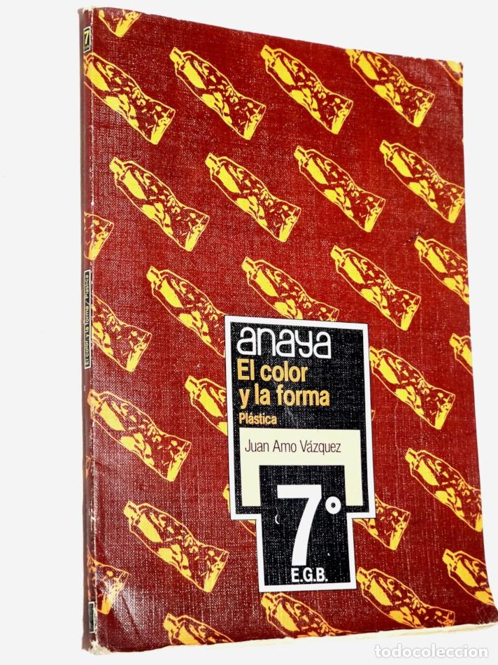 Libros de segunda mano: EL COLOR Y LA FORMA. Pl&aacute;stica. - AMO V&Aacute;ZQUEZ, Juan