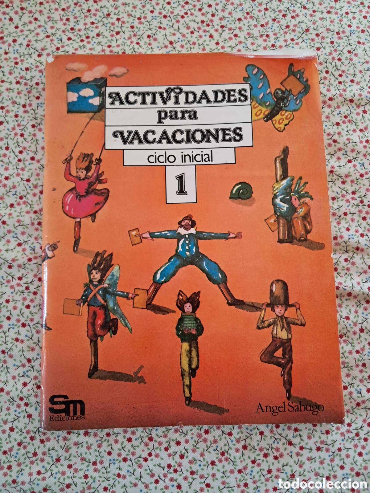 Libri di seconda mano: Actividades para vacaciones . Ciclo Inicias 1&deg; EGB. Angel Sabugo 1982