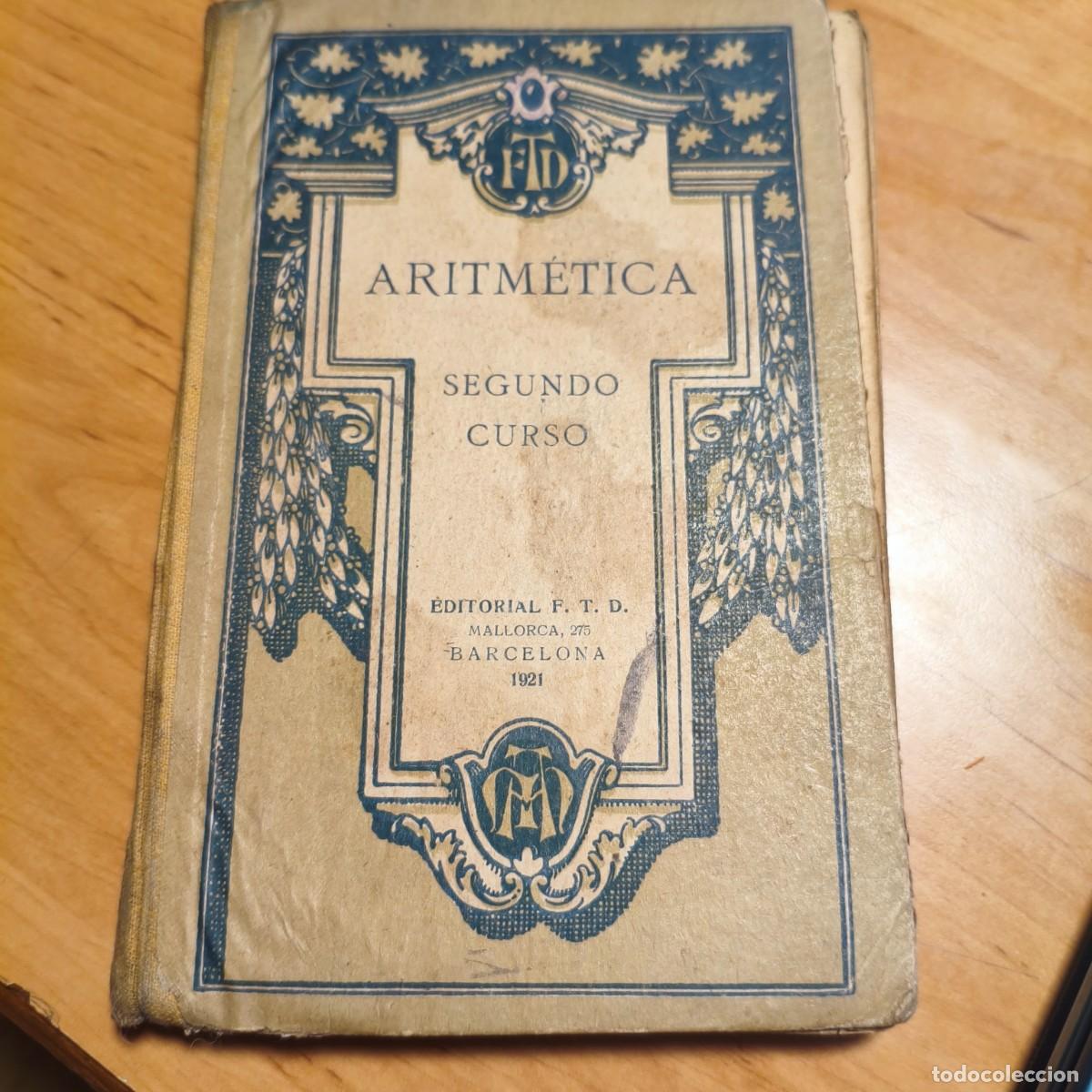 Livres d'occasion: Aritm&eacute;tica Segundo Curso por F. T. D.