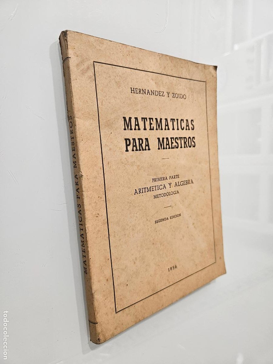 Libri di seconda mano: Matem&aacute;ticas para maestros | Hern&aacute;ndez y Zoido | Talleres gr&aacute;ficos Monta&ntilde;a, 1956