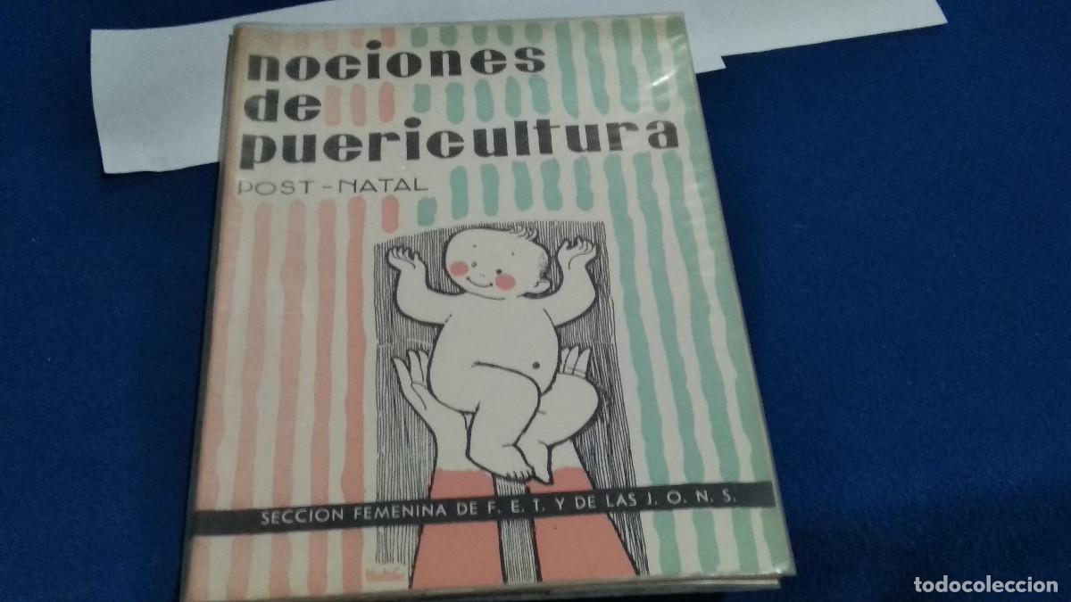 Libros de segunda mano: Nociones de puericultura post-natal. 1966 SECCI&Oacute;N FEMENINA DE FET Y DE LAS JONS