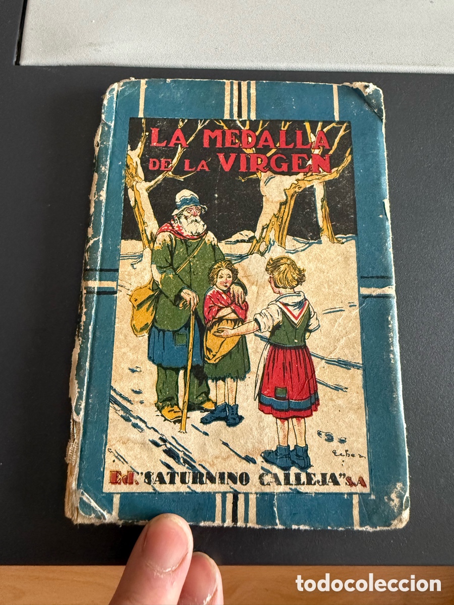 Libros de segunda mano: LA MEDALLA DE LA VIRGEN N&ordm; XIII de Biblioteca Escolar de Edit. SATURNINO CALLEJA - A&ntilde;o 1940s.