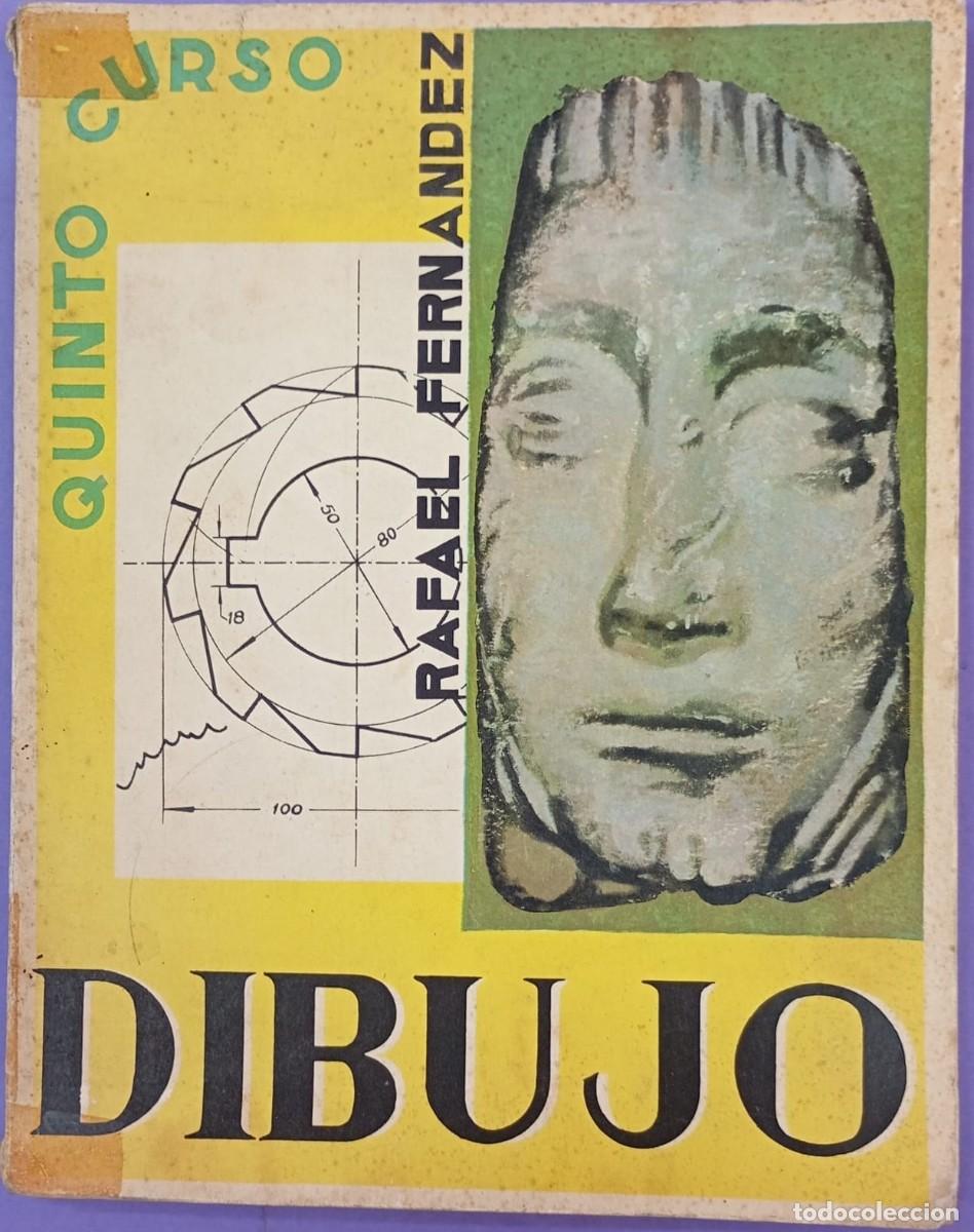 Second hand books: DIBUJO. QUINTO CURSO BACHILLERATO - RAFAEL FERN&Aacute;NDEZ MART&Iacute;NEZ