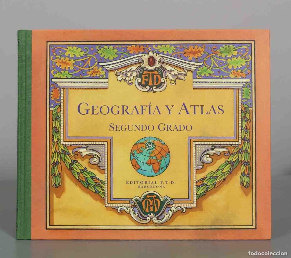 Libros de segunda mano: Geograf&iacute;a y Atlas: Segundo Grado - Editorial F.T.D. FACSIMIL