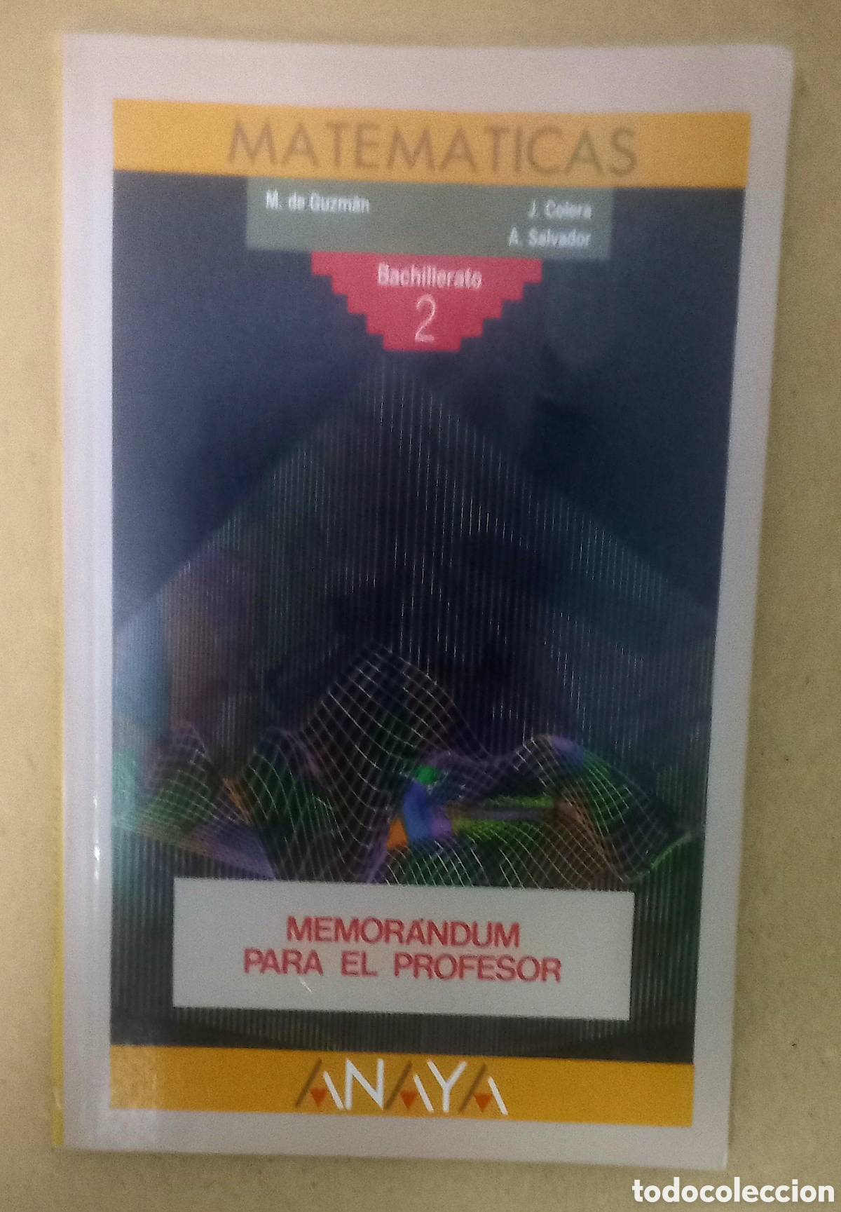 Libros de segunda mano: MATEM&Aacute;TICAS 2. MEMOR&Aacute;NDUM DEL PROFESOR. ANAYA, 1991