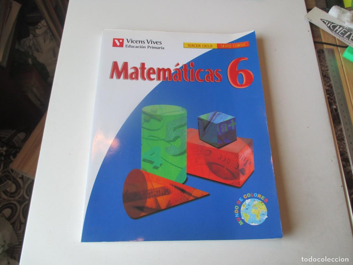 Libros de segunda mano: VICENS VIVES Matem&aacute;ticas 6 Educaci&oacute;n primaria W40565