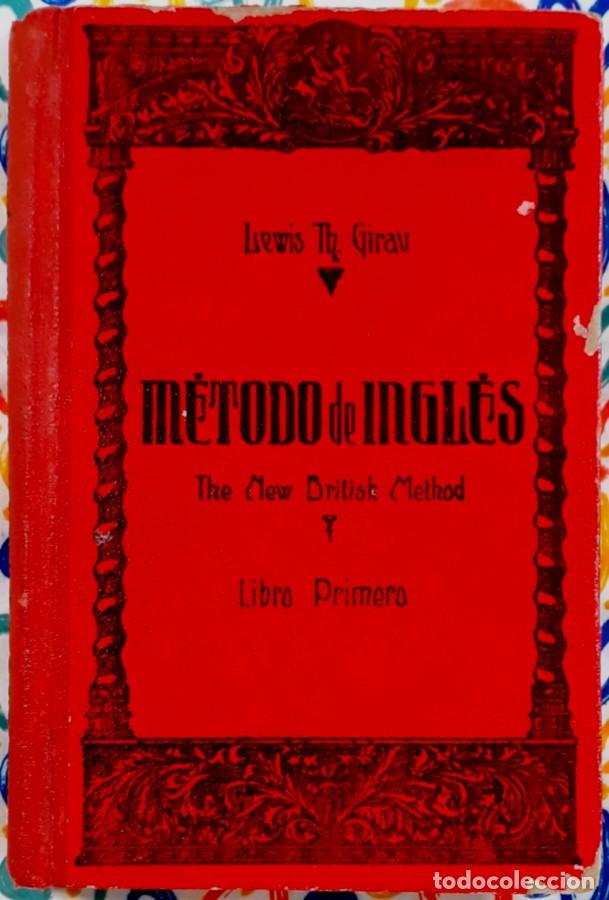 Libros de segunda mano: M&eacute;todo de Ingl&eacute;s - Lewis Th. Girau (1963) - Libro Primero