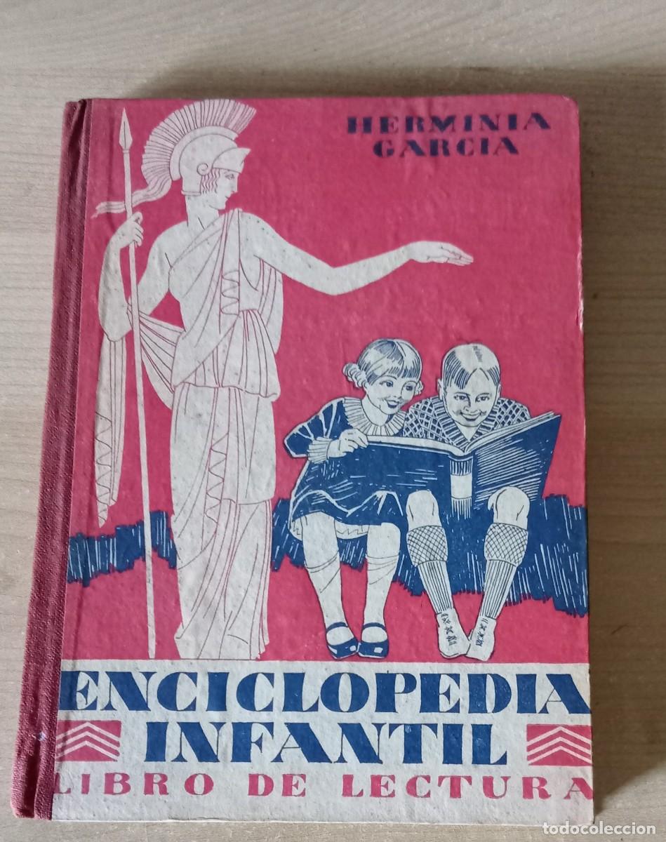 Libros de segunda mano: enciclopedia infantil. libro de lectura. Herminia Garcia.. 1928