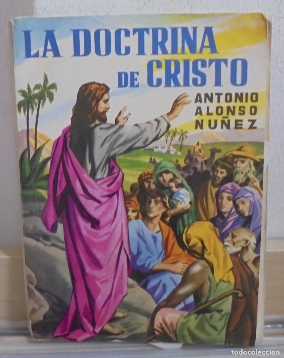 Second hand books: La doctrina de Cristo. Antonio Alonso Nu&ntilde;ez. 4&ordm; curso de Bachillerato