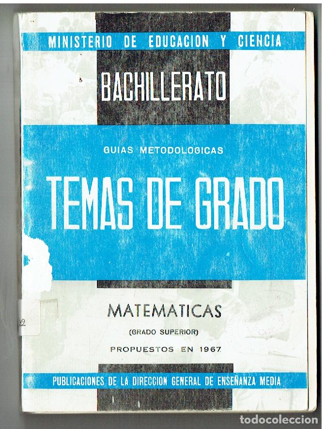 Gebrauchte B&uuml;cher: M&ordm; DE EDUCACI&Oacute;N Y CIENCIA. BACHILLERATO. TEMAS DE GRADO. MATEM&Aacute;TICAS. 1967.(ST/PR1)
