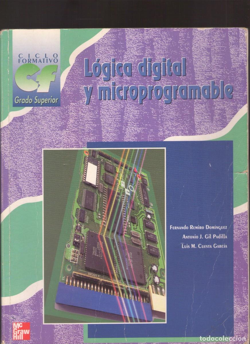 Libri di seconda mano: Ac. L&oacute;gica digital y microprogramable (Fernando Remiro Dom&iacute;nguez, Antonio J. Gil Padilla)