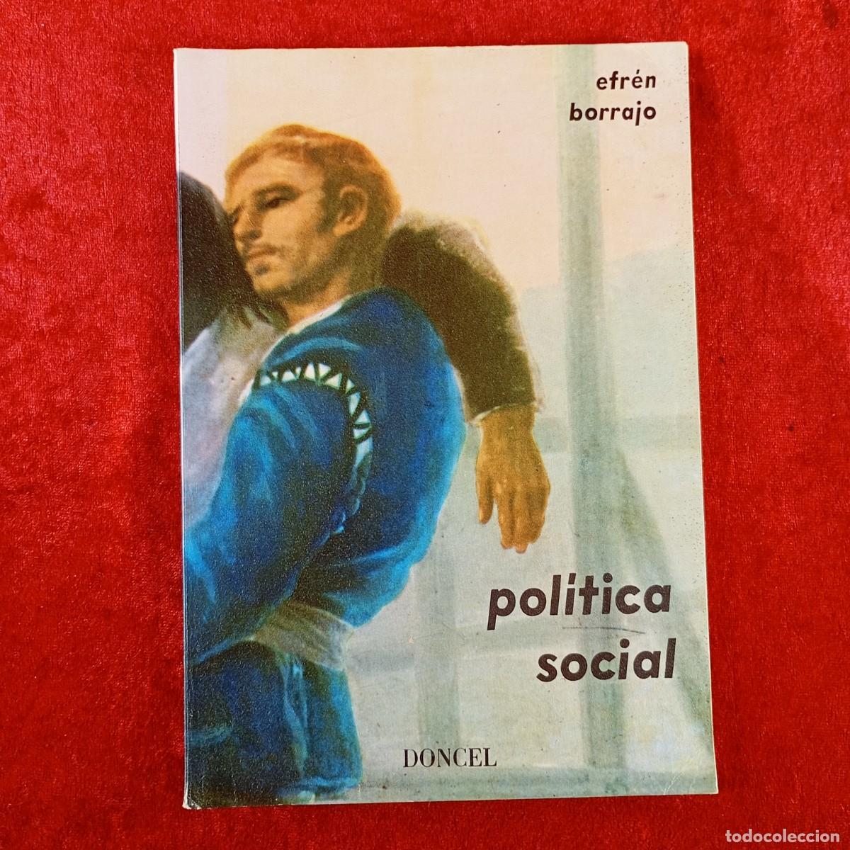 Libros de segunda mano: POL&Iacute;TICA SOCIAL - 6&ordm; BACHILLERATO - EFR&Eacute;N BORRAJO - DONCEL - 1971 / 826