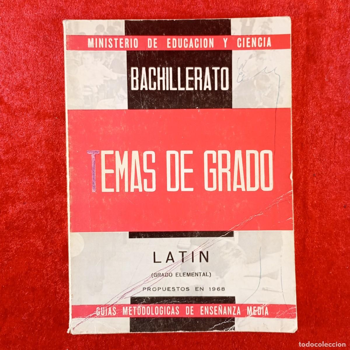 Livros em segunda m&atilde;o: TEMAS DE GRADO, LATIN (GRADO ELEMENTAL) - BACHILLERATO - MINISTERIO EDUCACI&Oacute;N Y CIENCIA - 1968 / 831