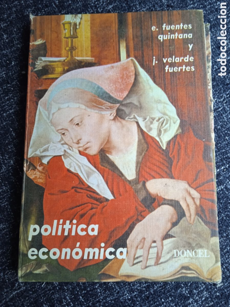 Livres d'occasion: POL&Iacute;TICA ECON&Oacute;MICA / FUENTES QUINTANA Y VELARDE FUERTES