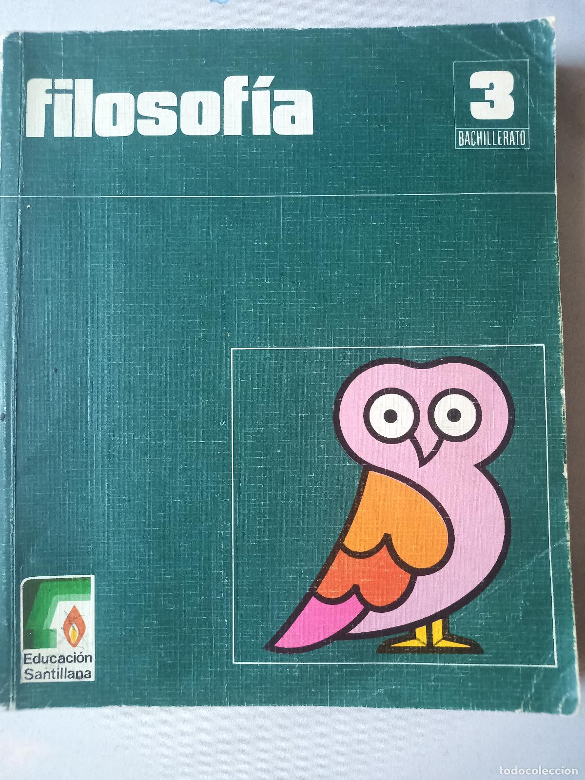 Libros de segunda mano: FILOSOF&Iacute;A. 3 BACHILLERATO. Educaci&oacute;n Santillana. Julio C&eacute;sar Armero y otros. 3-BUP