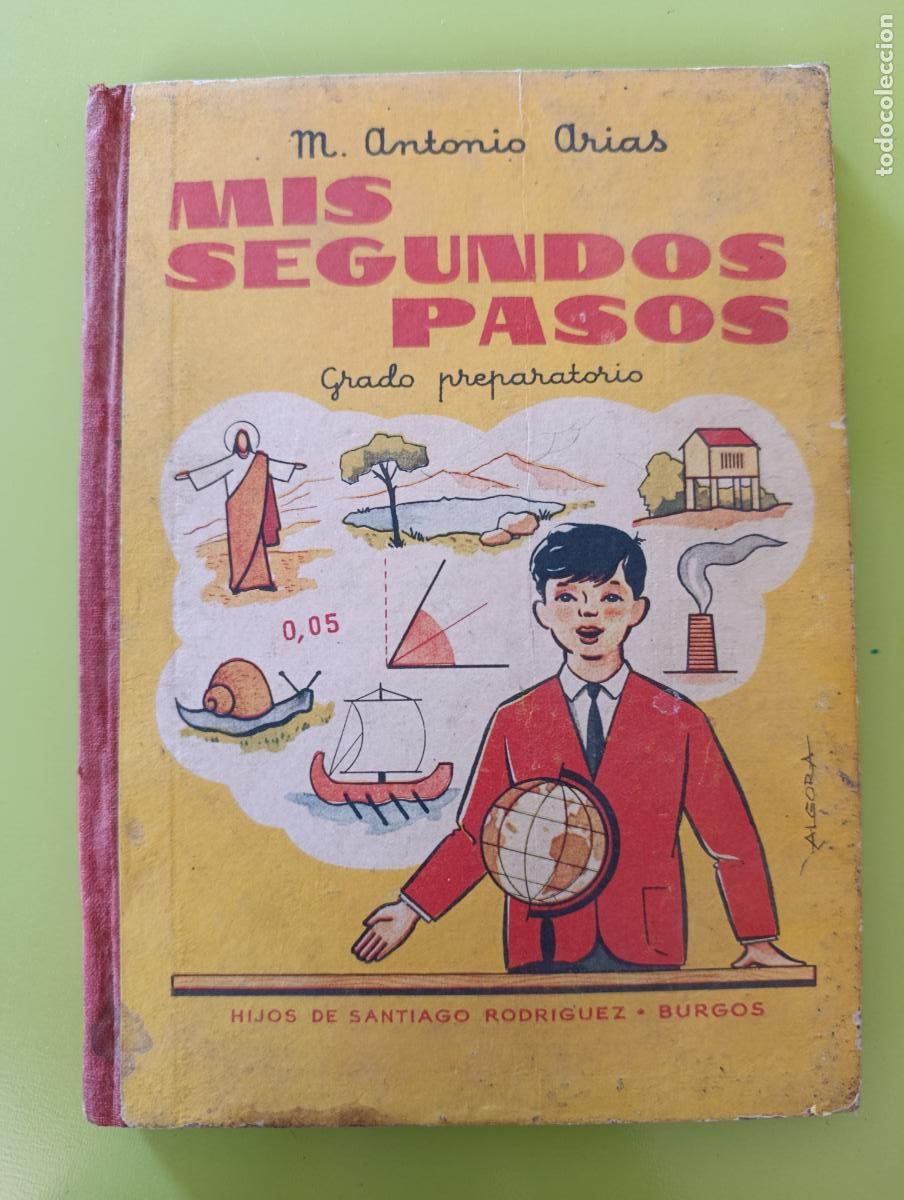Libri di seconda mano: MIS SEGUNDOS PASOS. GRADO PREPARATORIO. M ANTONIO ARIAS. HIJOS SANTIAGO ROGRIGUEZ, 1963