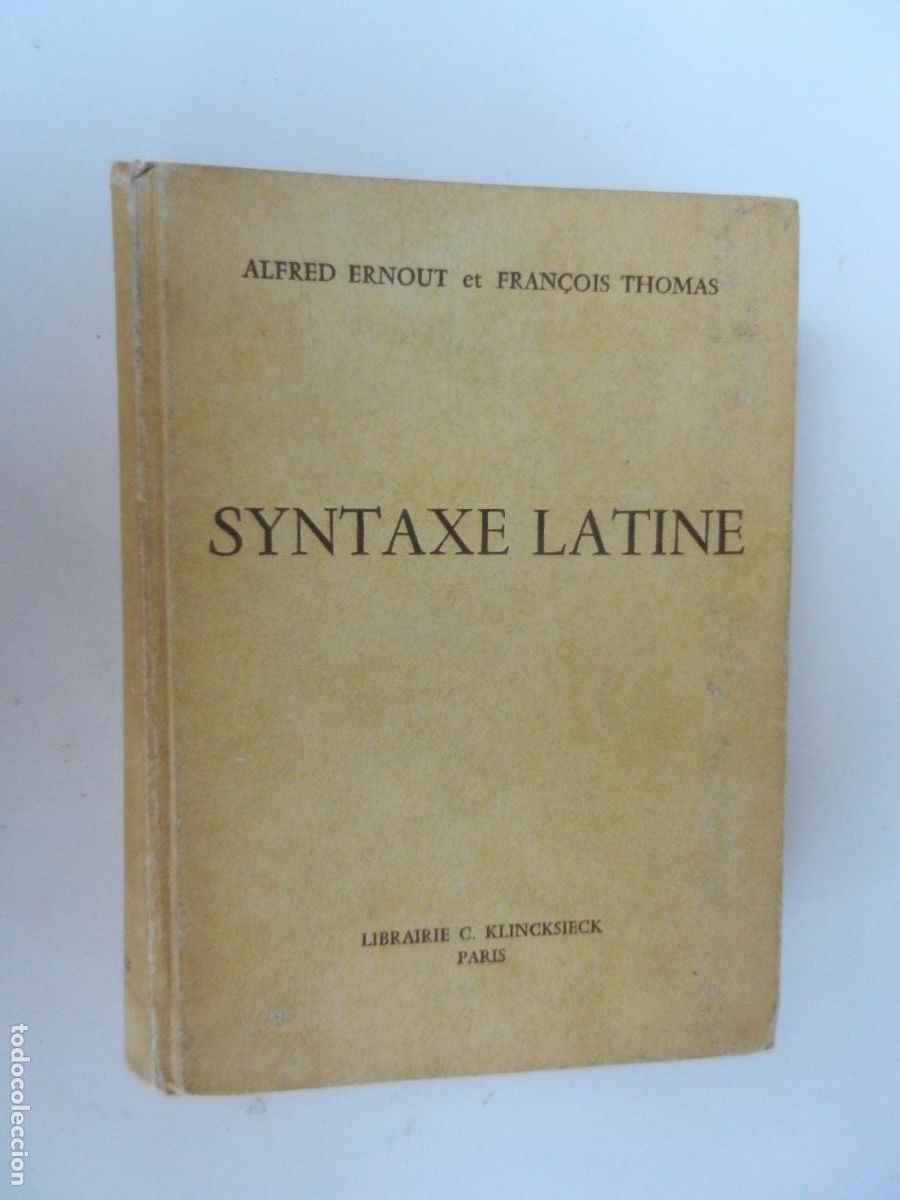 Libros de segunda mano: SYNTAXE LATINE - ALFRED ERNOUT ET FRAN&Ccedil;OIS THOMAS - LIBRAIRIE C. KLINCKSIECK 1964.
